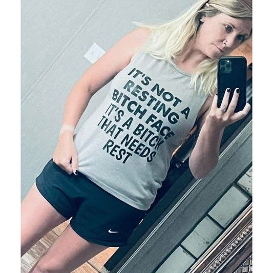 B*tch Needs Rest Tee or Tank