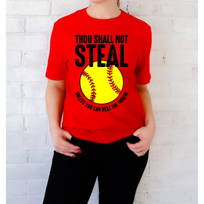 Thou Shall Not Steal-Softball Tee