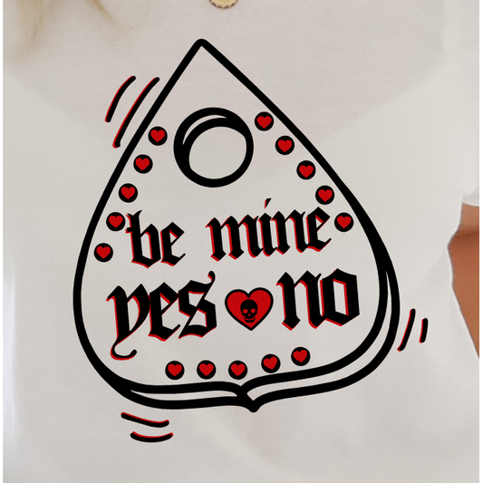 Be Mine Ouija Planchette Tee or Sweatshirt