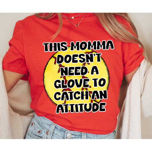 Catch An Attitude Softball Tee
