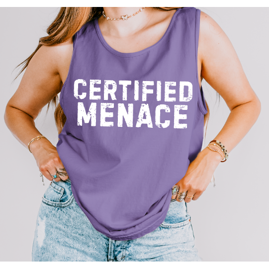 Certified Menace Tee or Tank