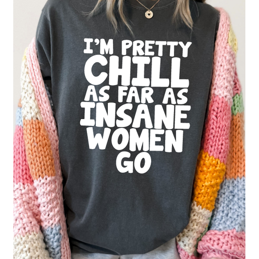 Insane Women Tee or Sweatshirt