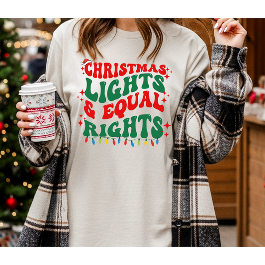 Christmas Lights & Equal Rights Tee or Sweatshirt