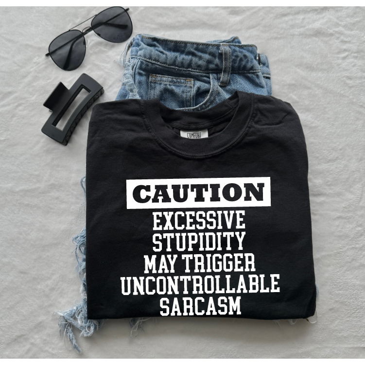 Uncontrollable Sarcasm Tee