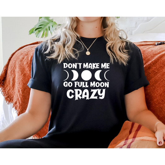 Full Moon Crazy Tee