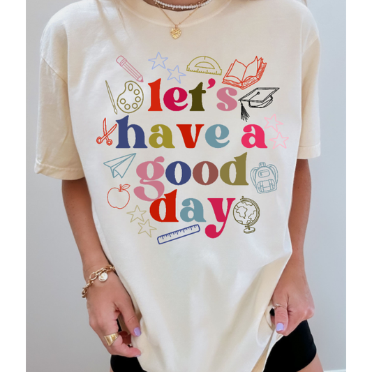 A Good Day Kind of Tee