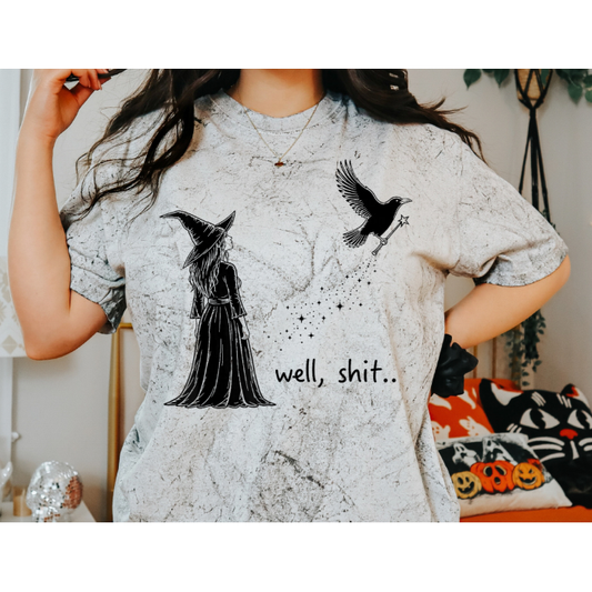 Witch, What Now? Tee or Sweatshirt