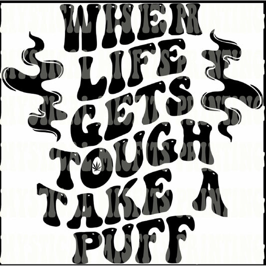 When Life Gets Tough PNG and SVG File Download