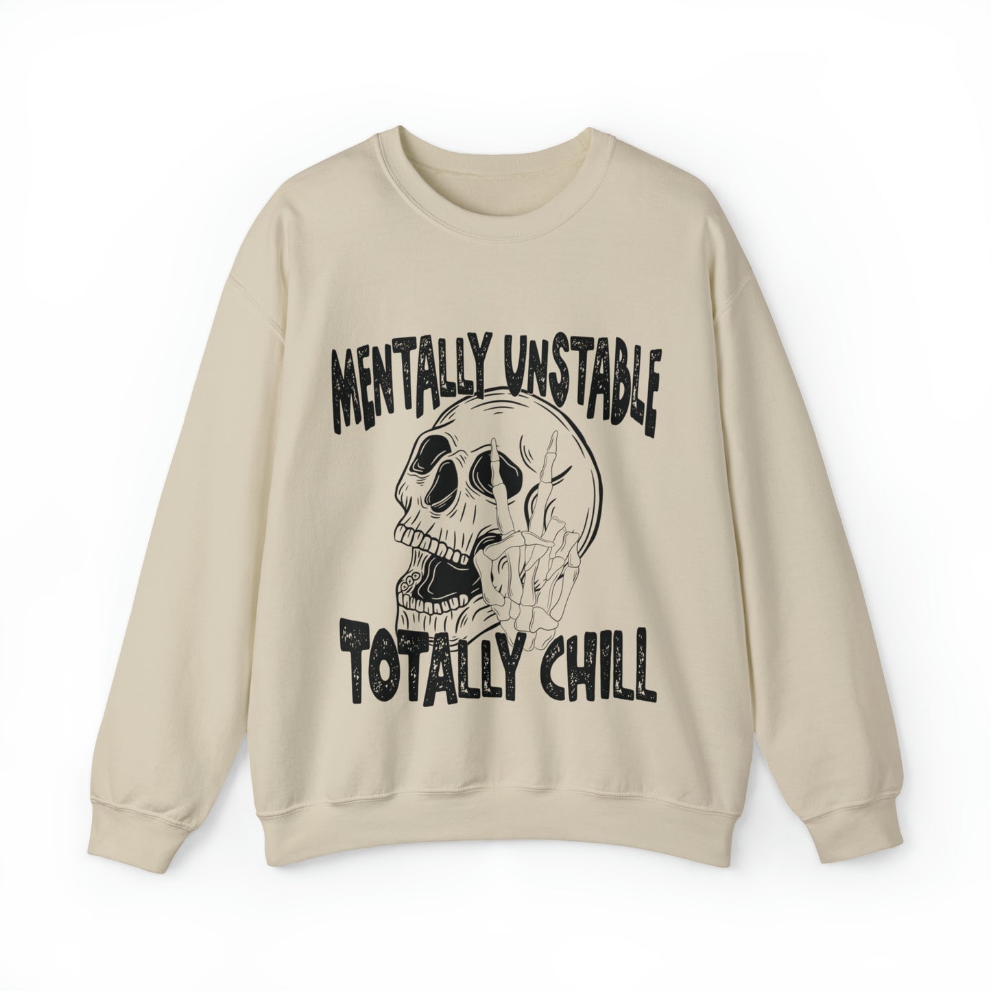 Mentally Unstable Totally Chill  Heavy Blend™ Crewneck Sweatshirt