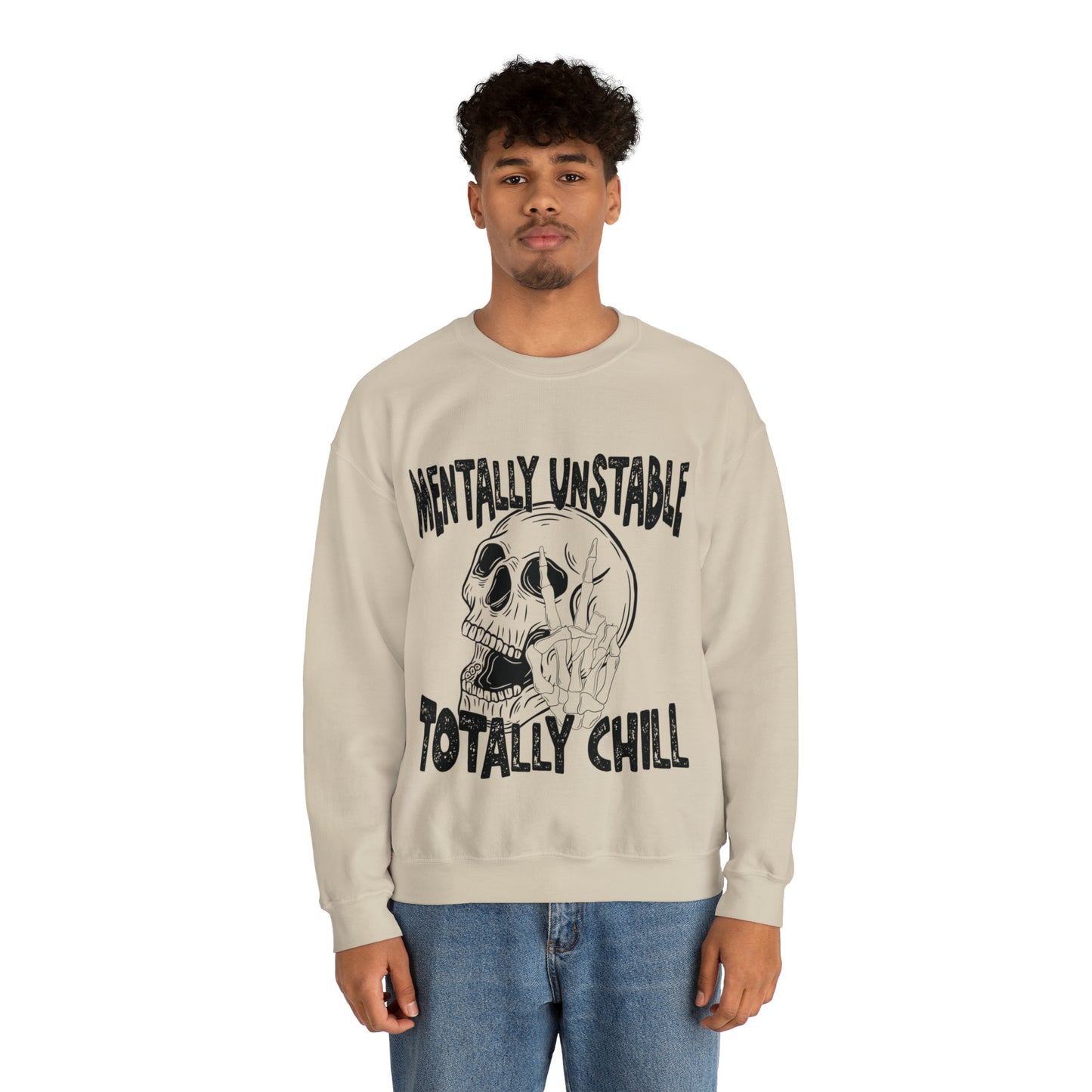 Mentally Unstable Totally Chill  Heavy Blend™ Crewneck Sweatshirt