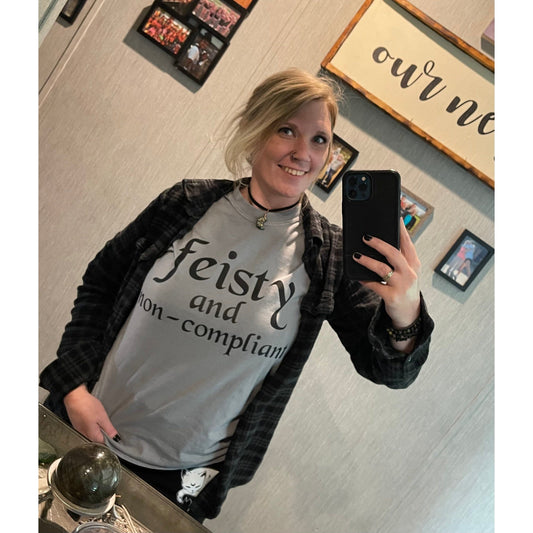 Feisty & Non-Compliant Tee