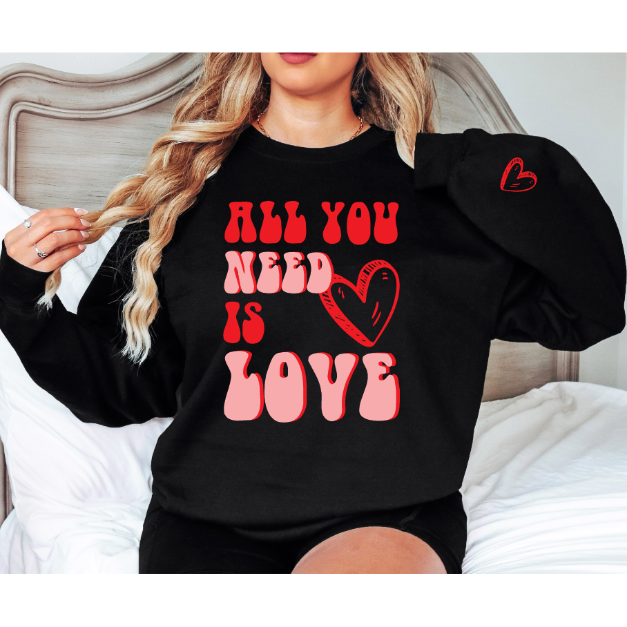 All You Need Sweatshirt