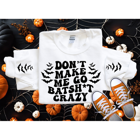 Bats*it Crazy Long Sleeve Tee or Sweatshirt