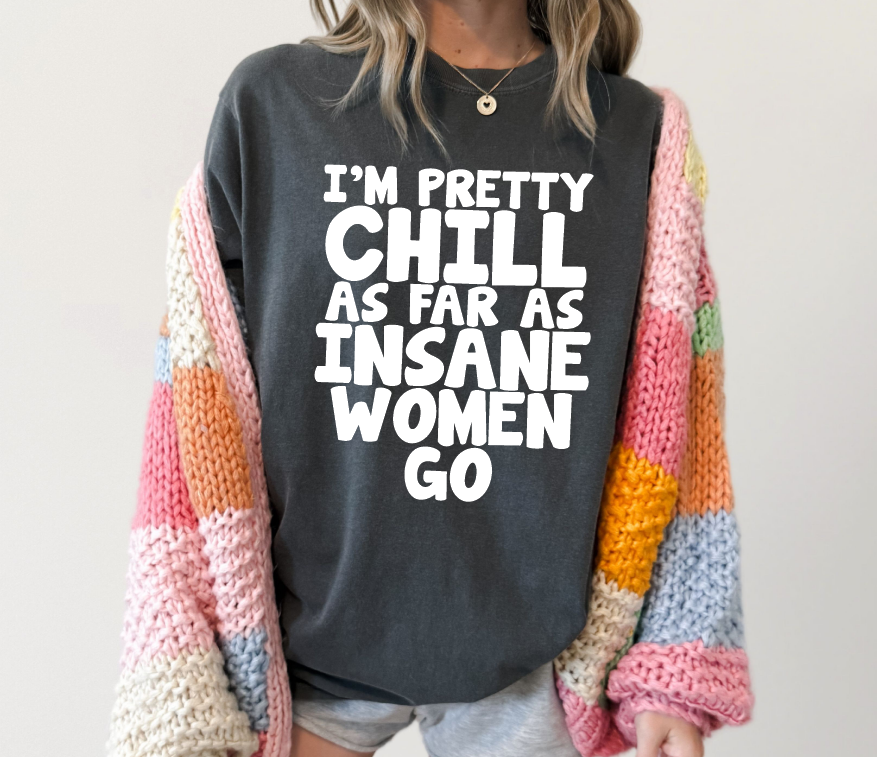 Insane Women Tee or Sweatshirt