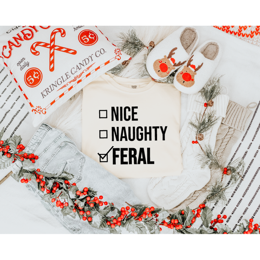 Nice, Naughty, Feral Tee or Sweatshirt