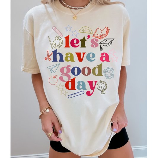 A Good Day Kind of Tee