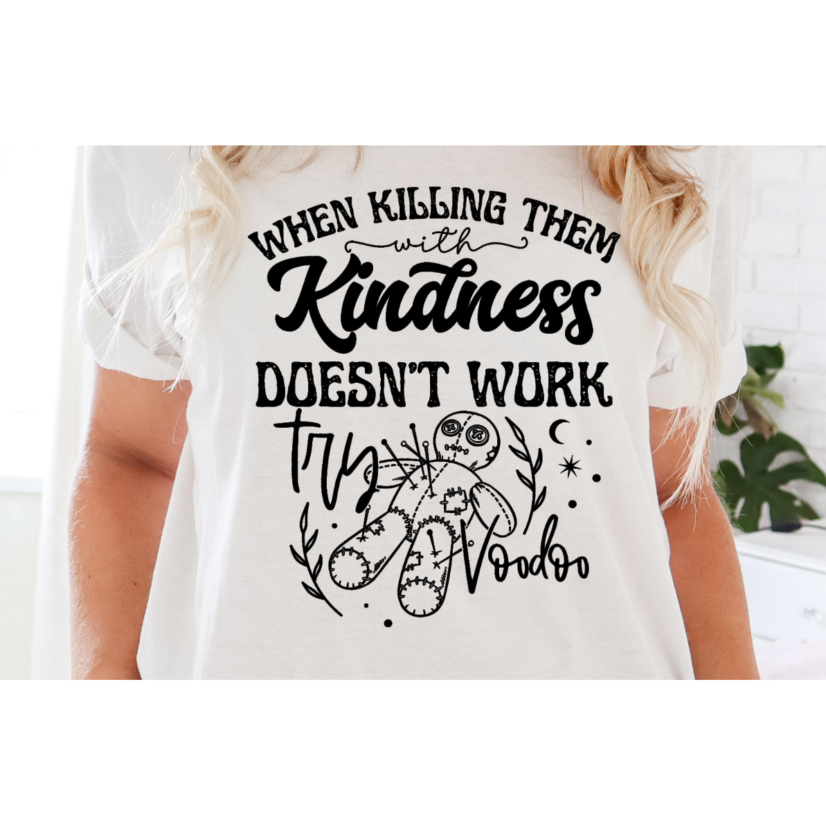 Kill 'em With Kindness or Something Tee