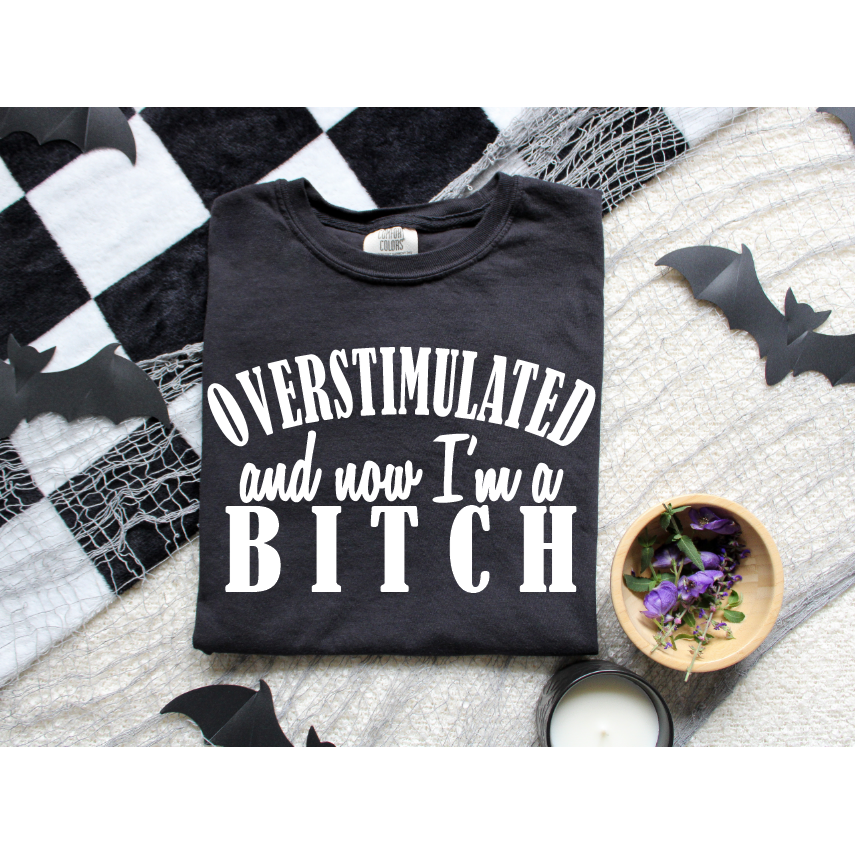 Overstimulated B * TCH Tee