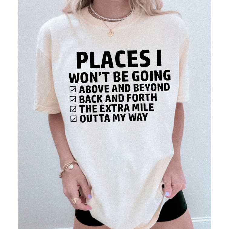 I Won't Be Going Tee