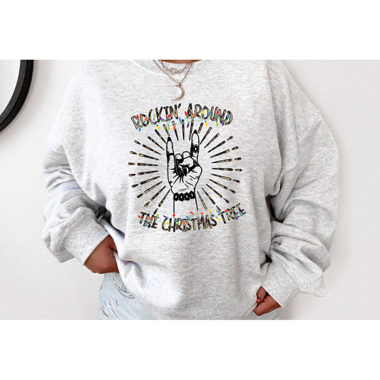 Rockin Around The Christmas Tree Sweatshirt or Tee