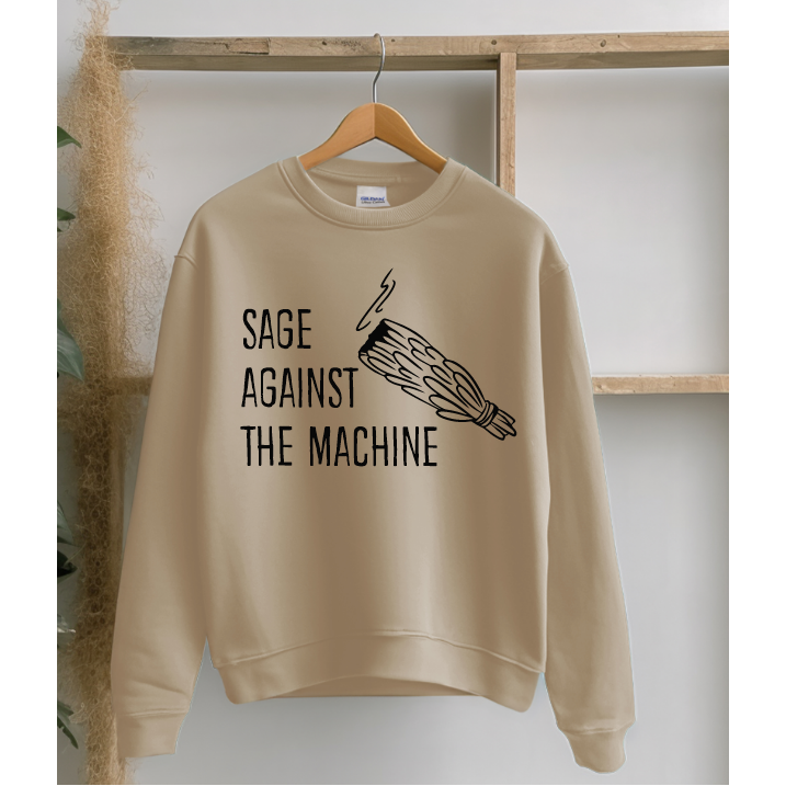 Sage Against the Machine Sweatshirt or Tee