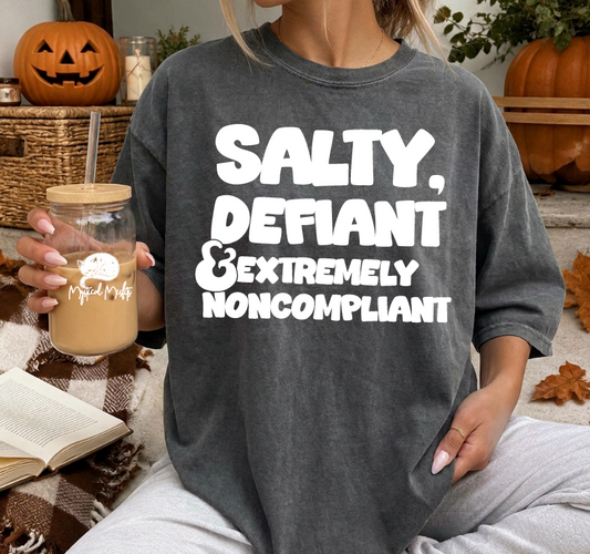 Salty, Defiant Tee or Sweatshirt