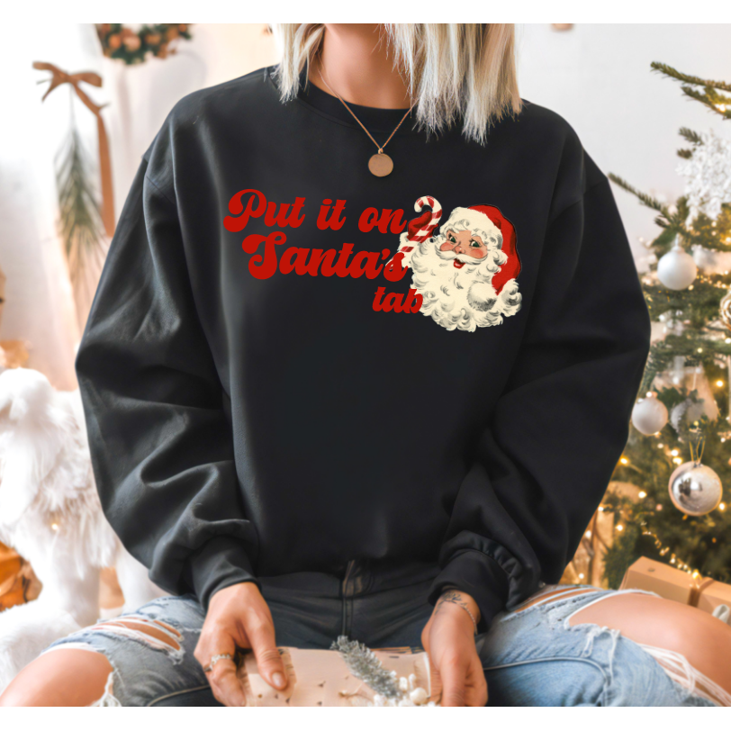 Put It On Santa's Tab Tee or Sweatshirt