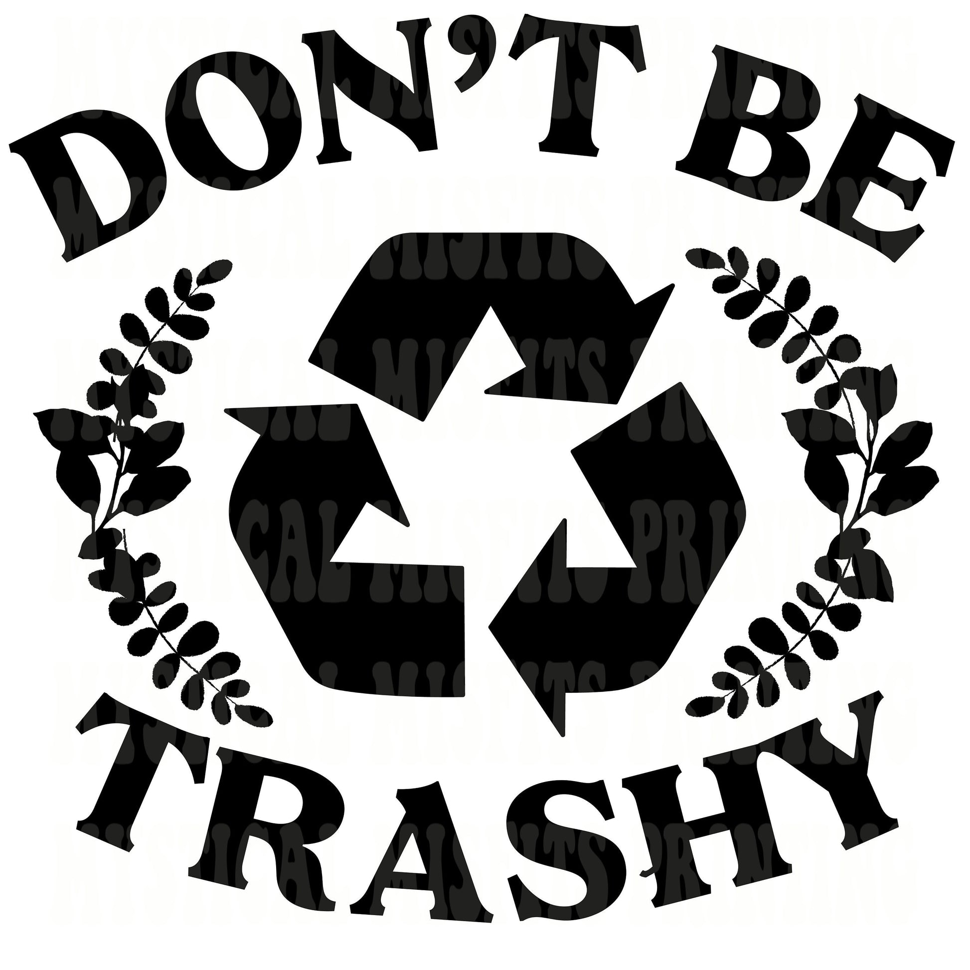 Don't Be Trashy File Download