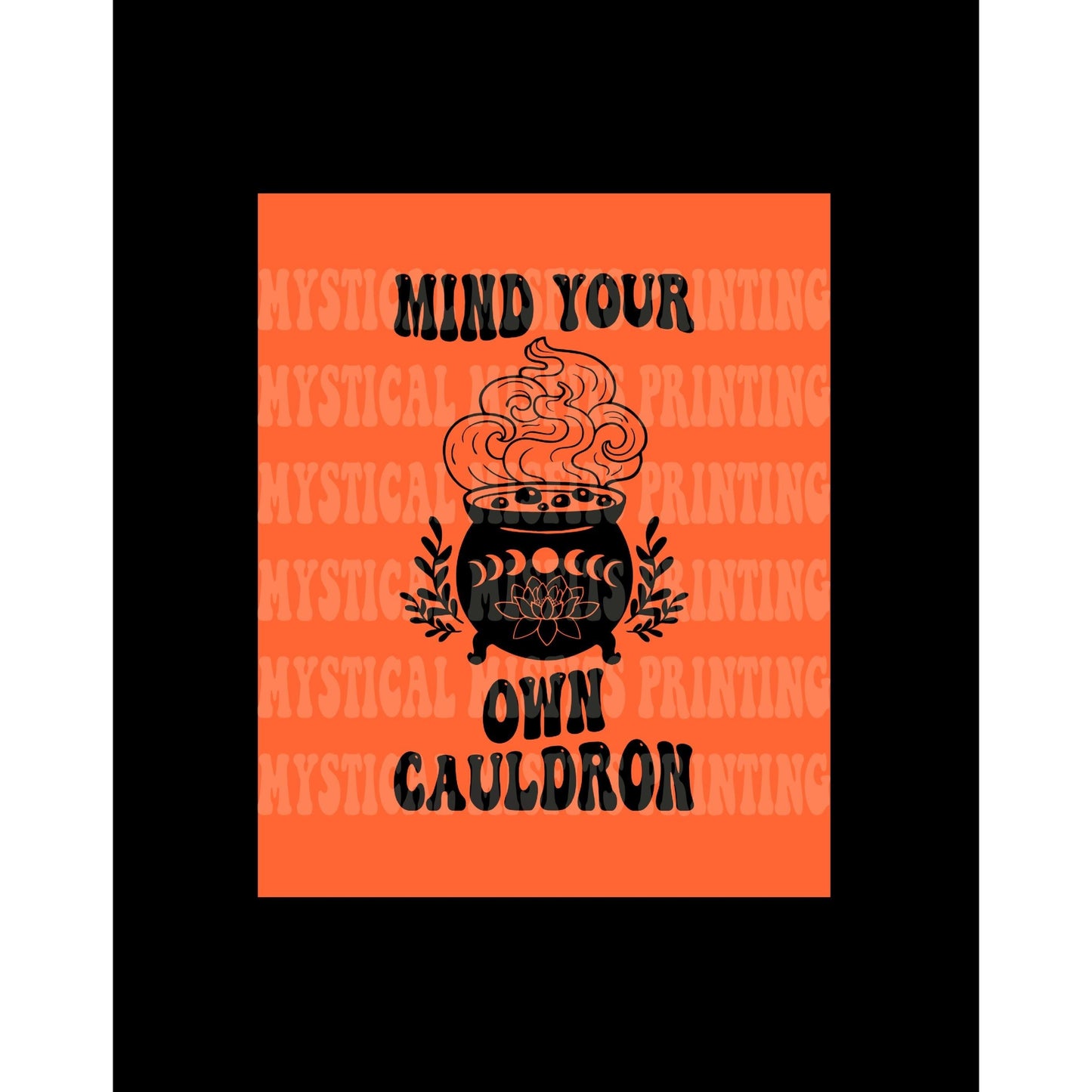 Mind Your Own Cauldron PNG/SVG File Download