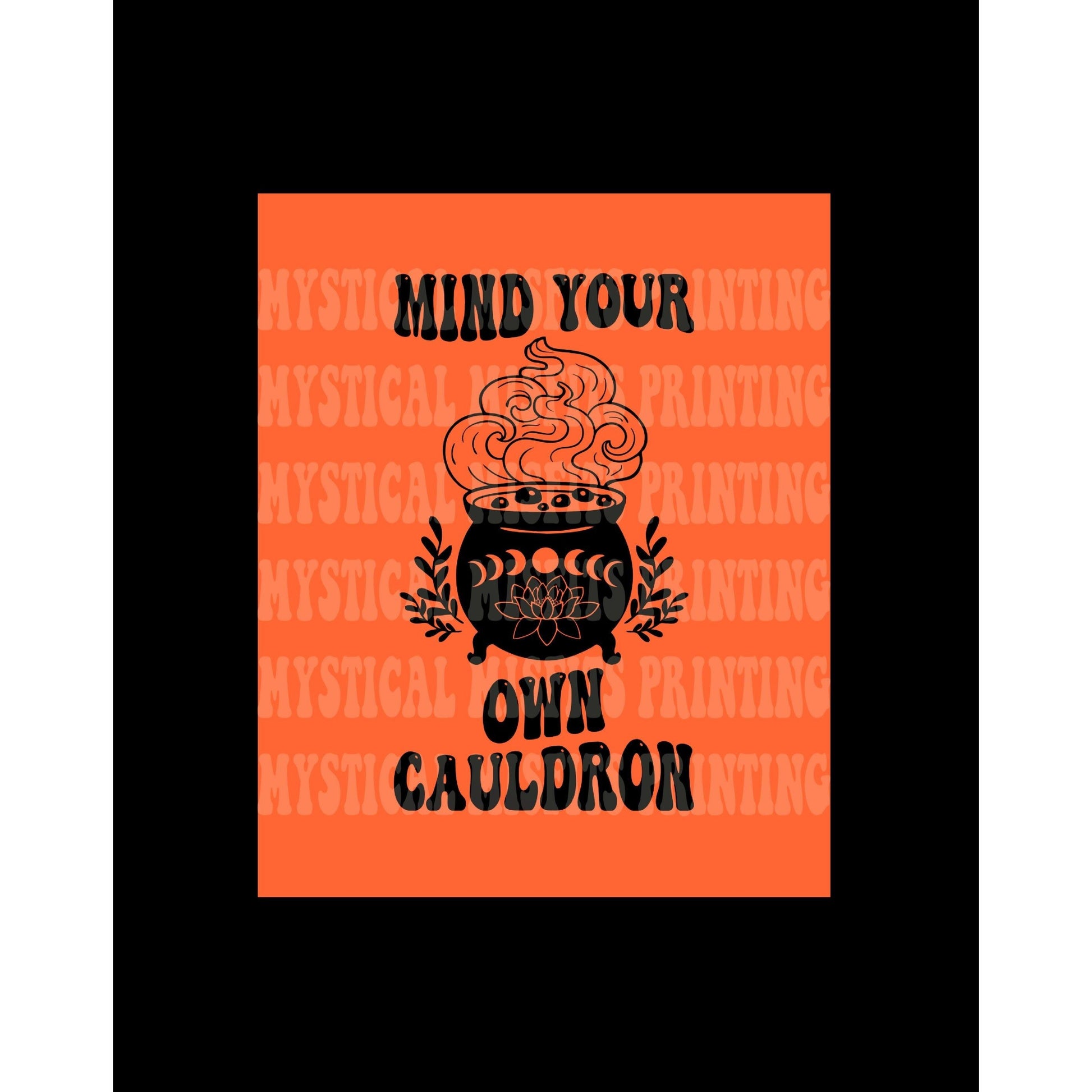 Mind Your Own Cauldron PNG/SVG File Download