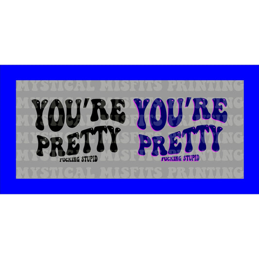 You're Pretty SVG/PNG File Download