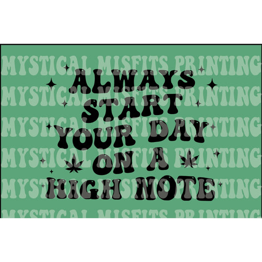 Start Your Day On a High Note SVG/PNG File download